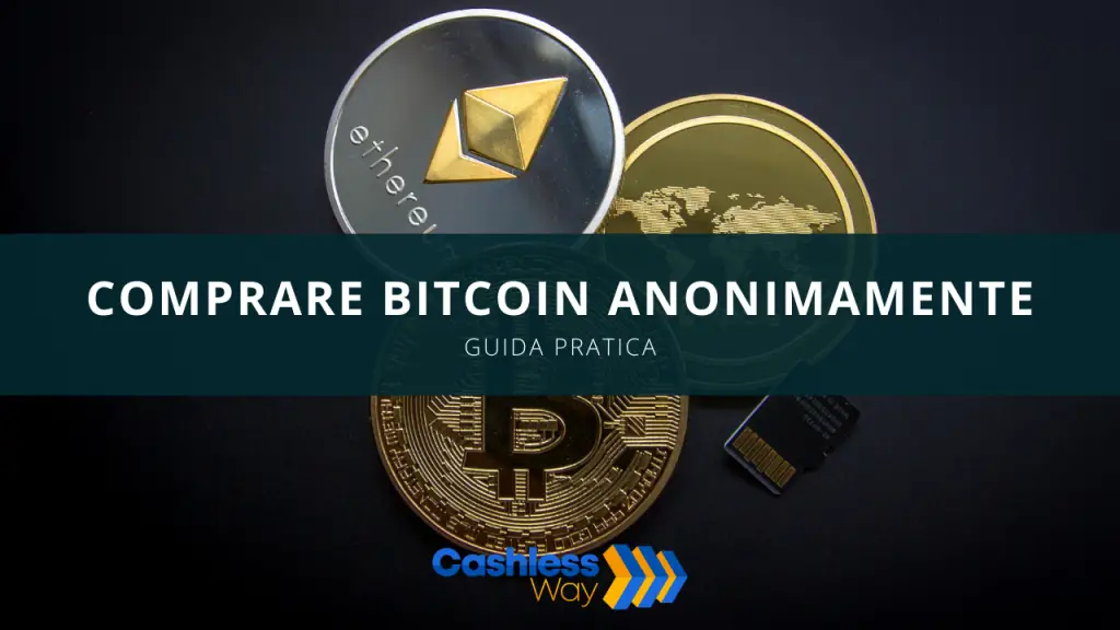 comprare bitcoin anonimamente
